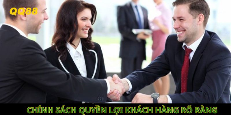 Chính sách quyền lợi khách hàng được bảo vệ đầy đủ, công khai