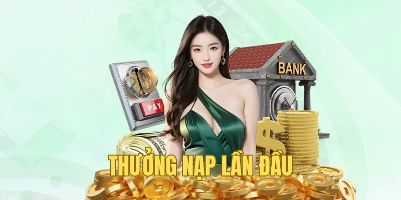 Quà tặng thêm dành cho hội viên nạp lần đầu